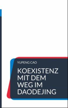 Koexistenz Mit Dem Weg Im Daodejing (ebook)