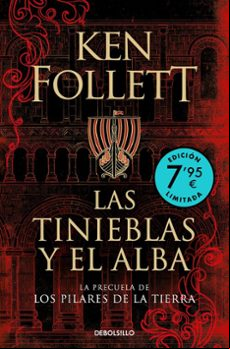 LAS TINIEBLAS Y EL ALBA (LA PRECUELA DE LOS PILARES DE LA TIERRA) (EDICIÓN LIMITADA A UN PRECIO ESPECIAL)