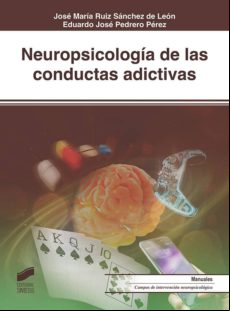 Neuropsicología De Las Conductas Adictivas (ebook)