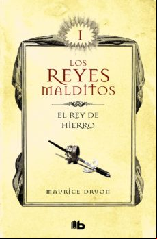 El Rey De Hierro (los Reyes Malditos 1) (ebook)